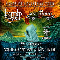 Lamb of God & Mastodon: Ashes of Leviathan Tour set to celebrate 20 years of Ashes of the Wake and Leviathan in Penticton on August 16, 2024.